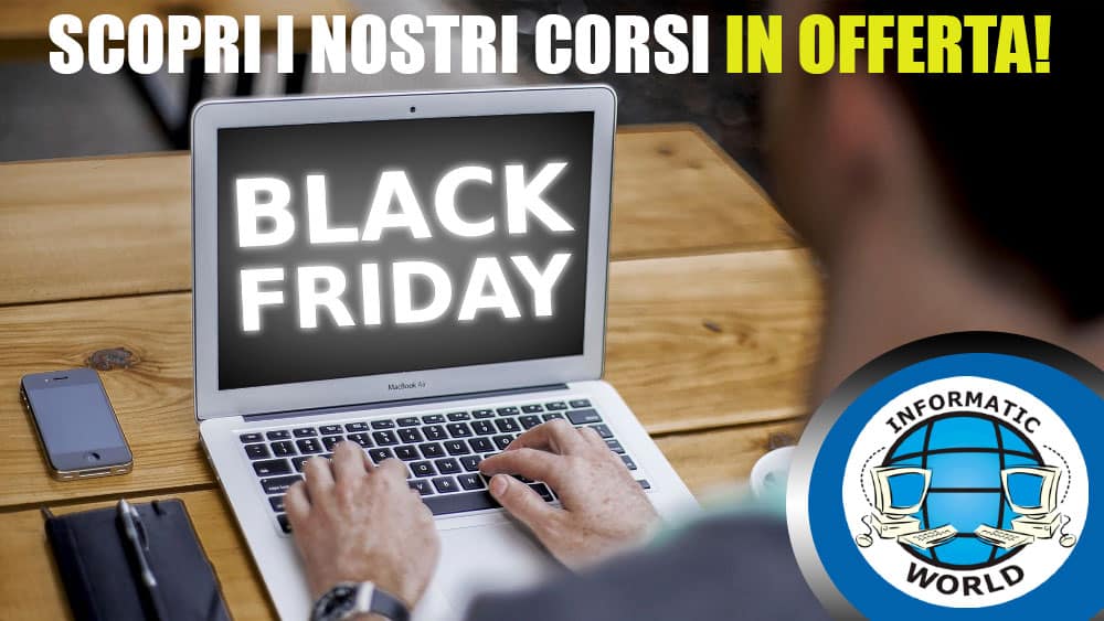 Black Friday - Corsi in offerta fino al 03.12.2023