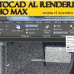 Seminario Gratuito “Dal 2D di Autocad al rendering con 3D Studio Max”