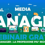 Webinar Gratuito Social Media Manager: la professione più richiesta del web!