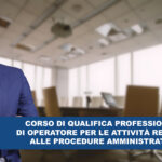 Corso di qualifica professionale di Operatore per le attività relative alle procedure amministrative