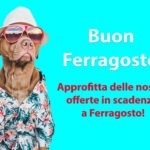 Offerte di ferragosto